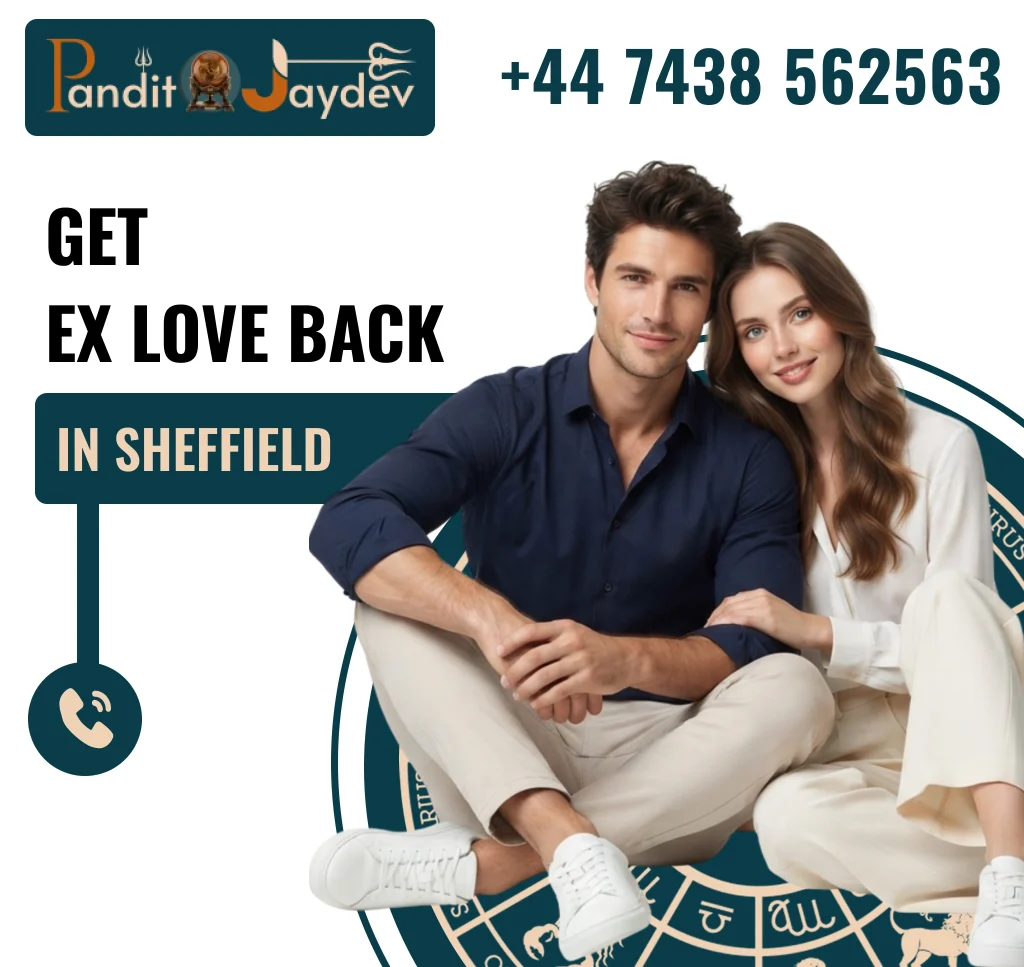 Get Ex Love Back in Sheffield