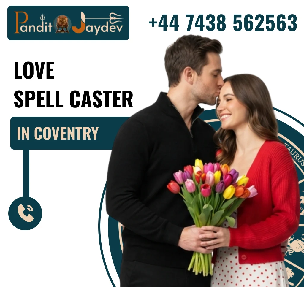 Love Spell Caster in Coventry