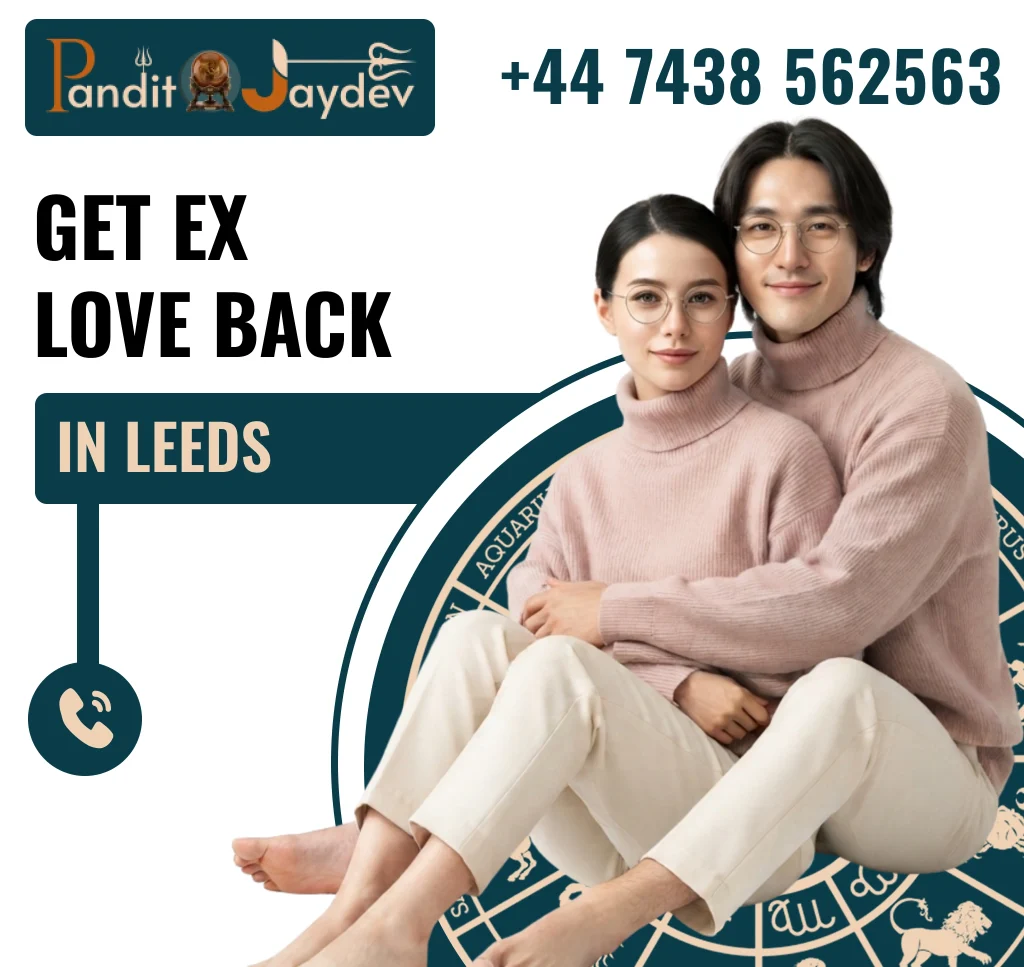 Get Ex Love Back in Leeds