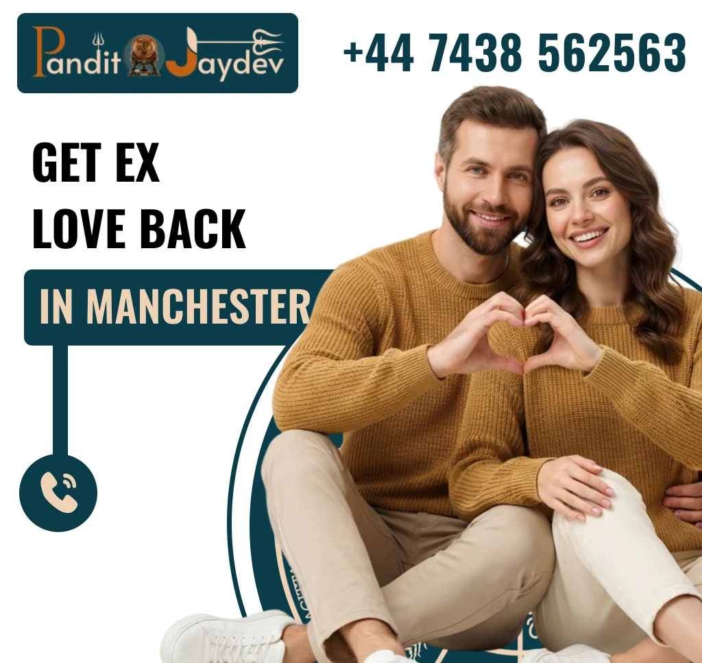 Get Ex Love Back in Manchester