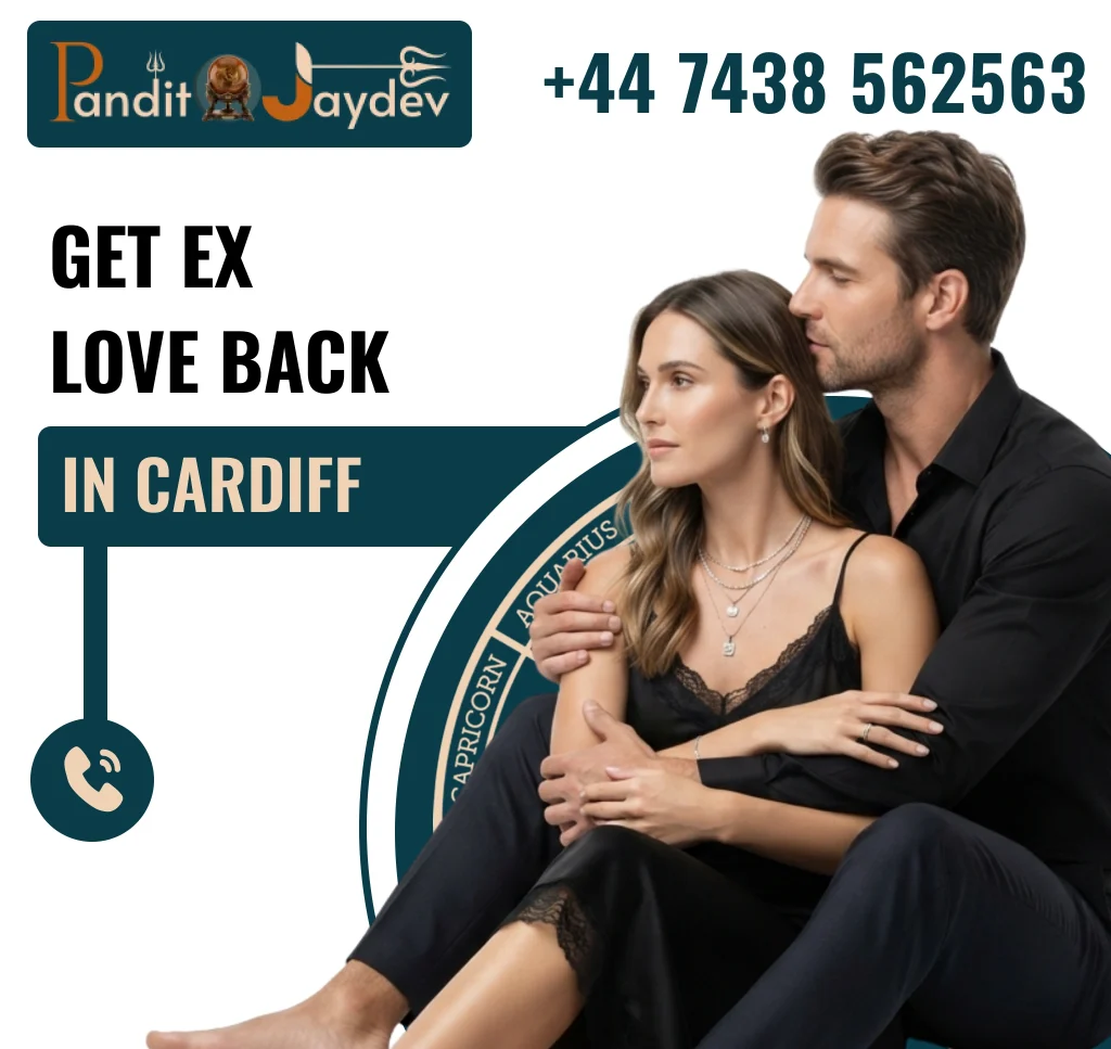 Get Ex Love Back in Cardiff