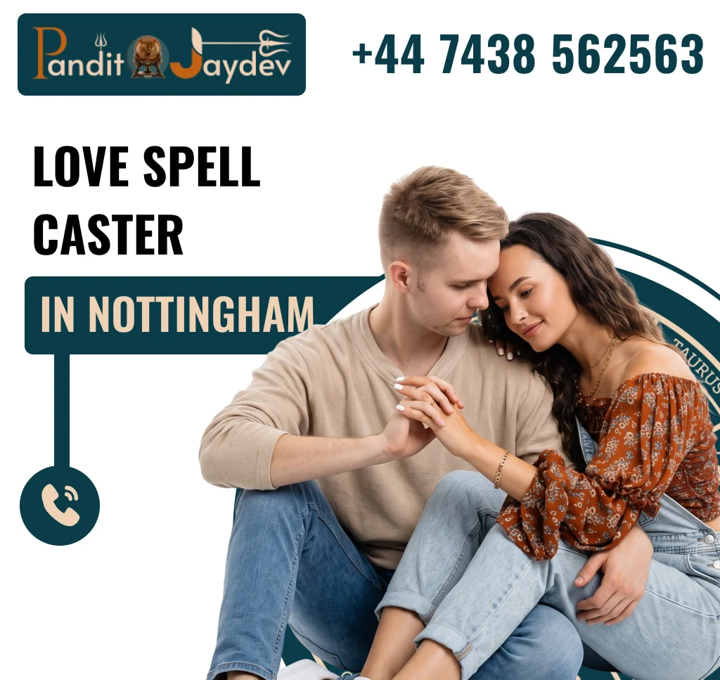 Love Spell Caster in Nottingham