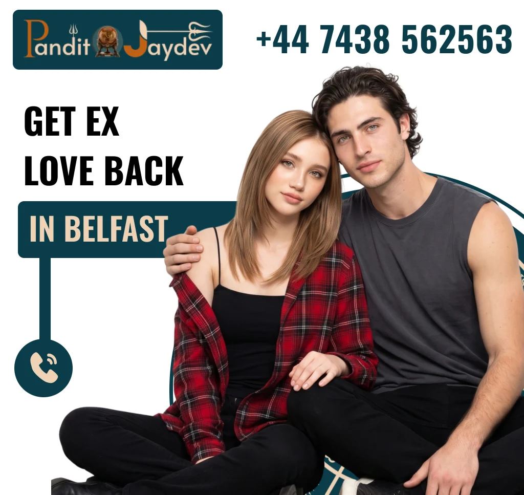 Get Ex Love Back in Belfast