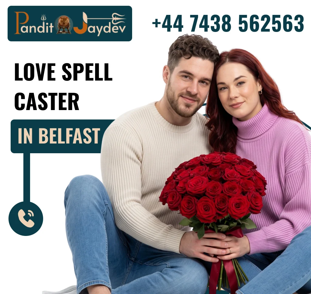 Love Spell Caster in Belfast