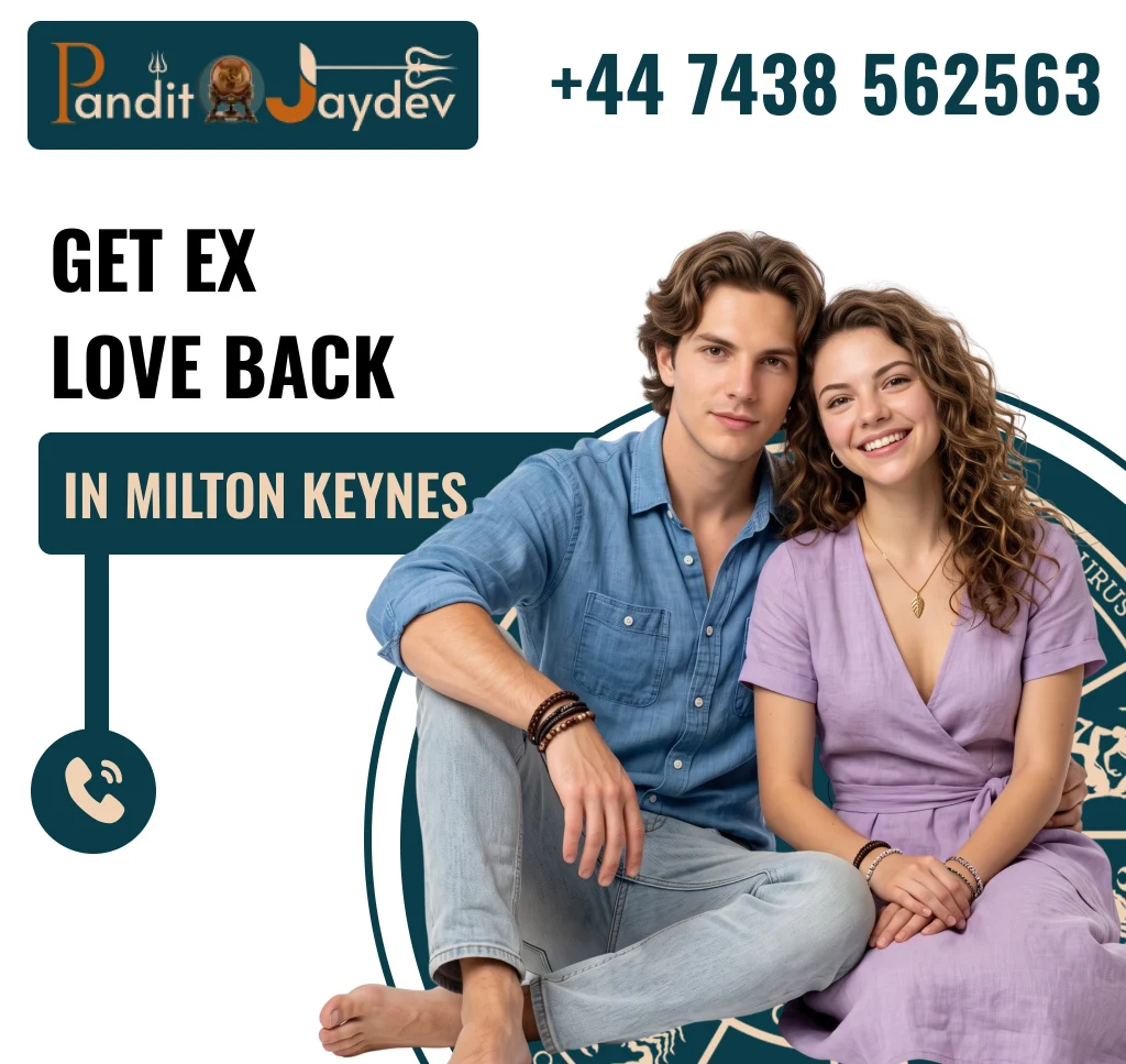 Get Ex Love Back in Milton Keynes