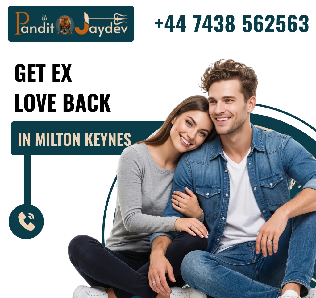 Get Ex Love Back in Milton Keynes