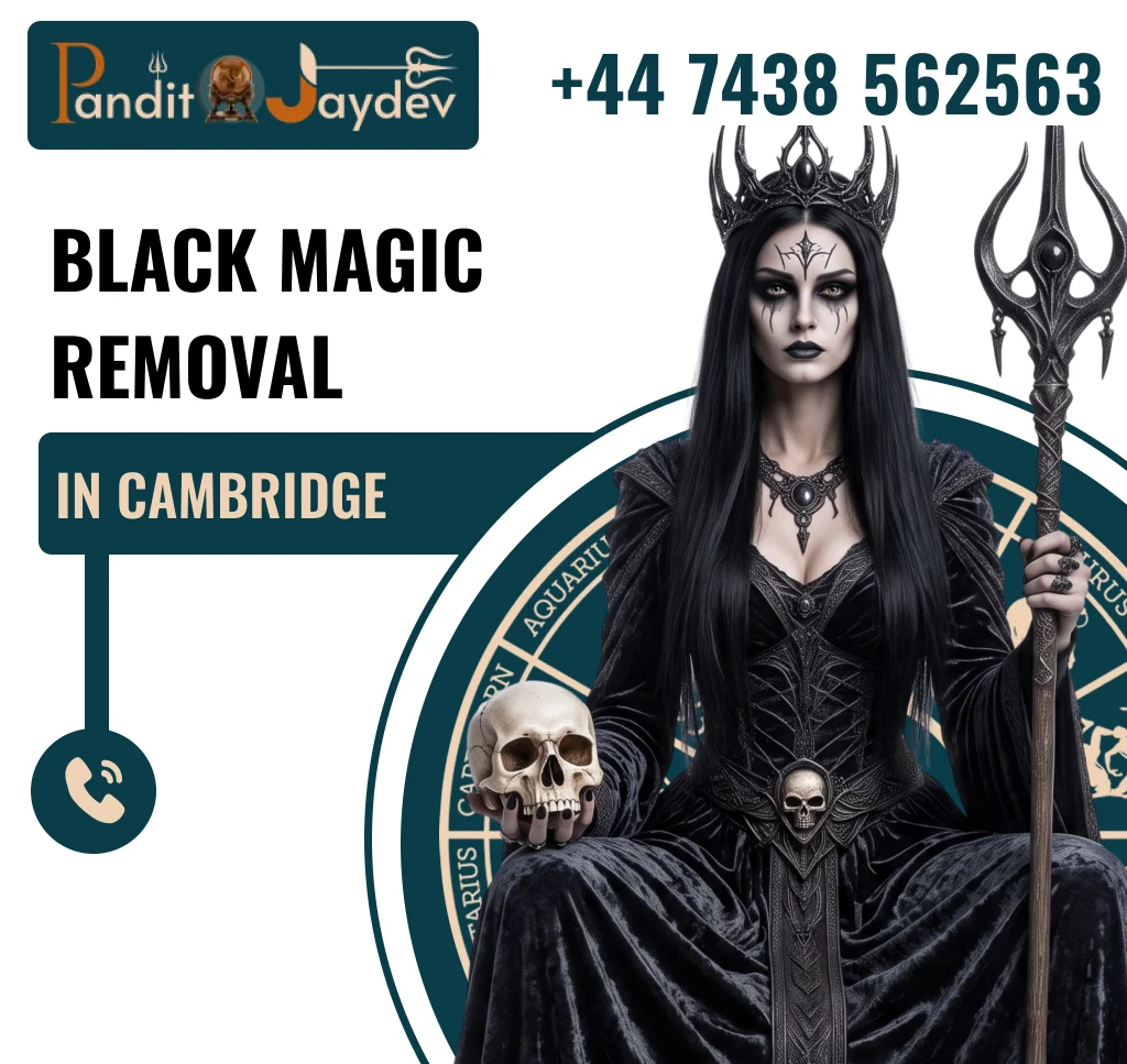 Black Magic Removal in Cambridge