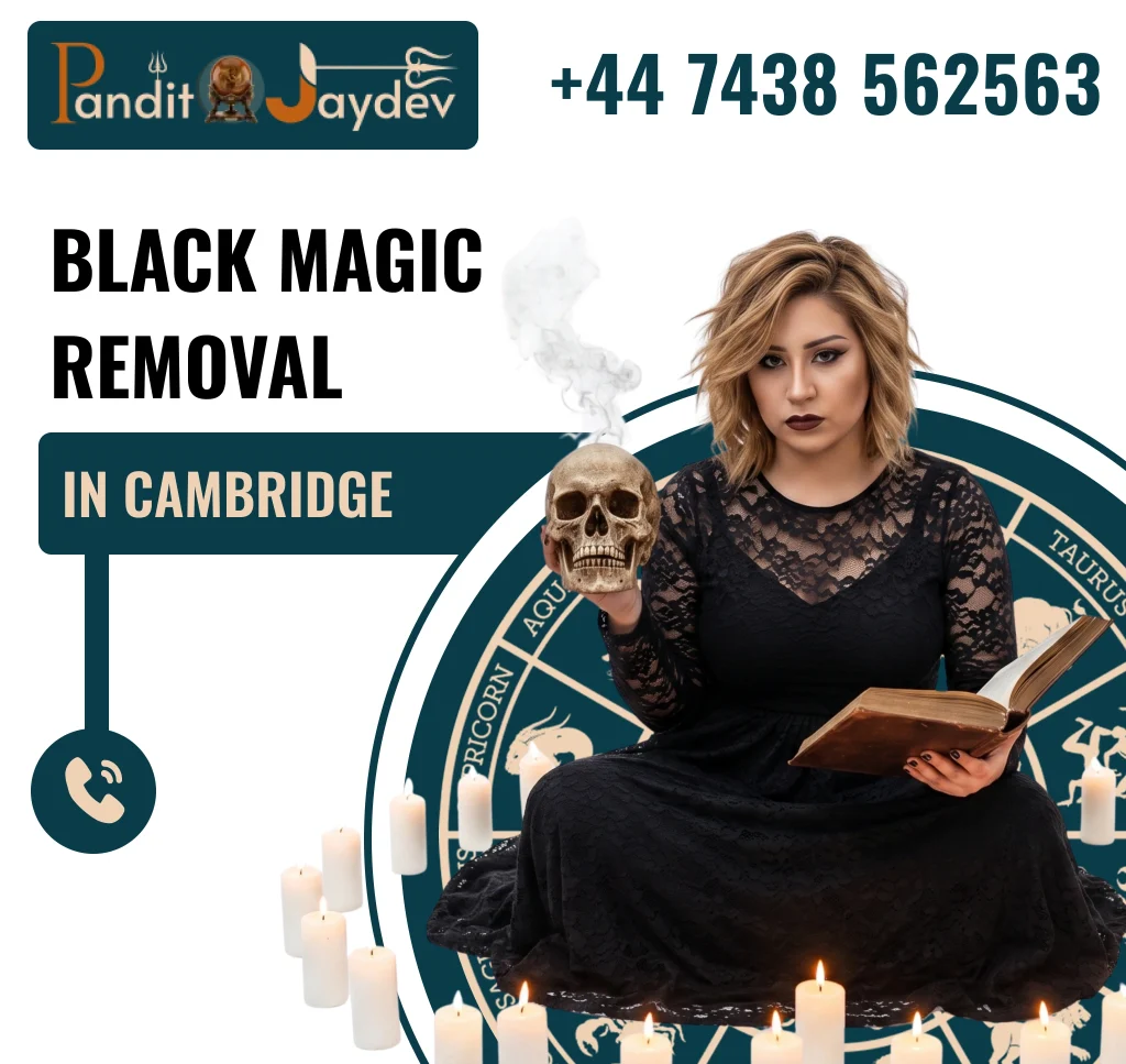Black Magic Removal in Cambridge