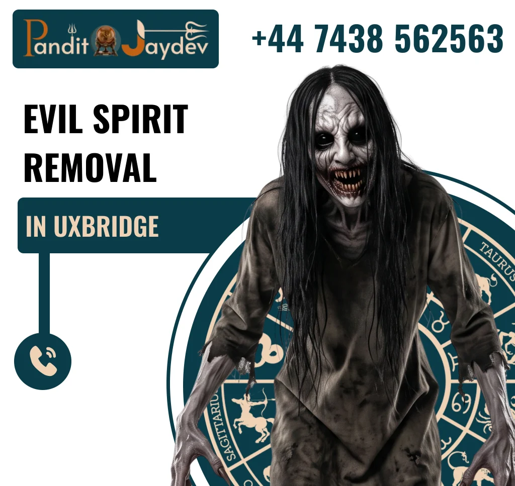 Evil Spirit Removal in Uxbridge